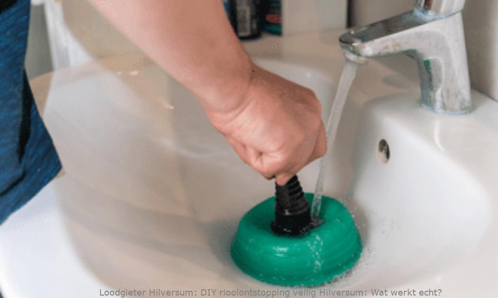 Diy Rioolontstopping Veilig Hilversum